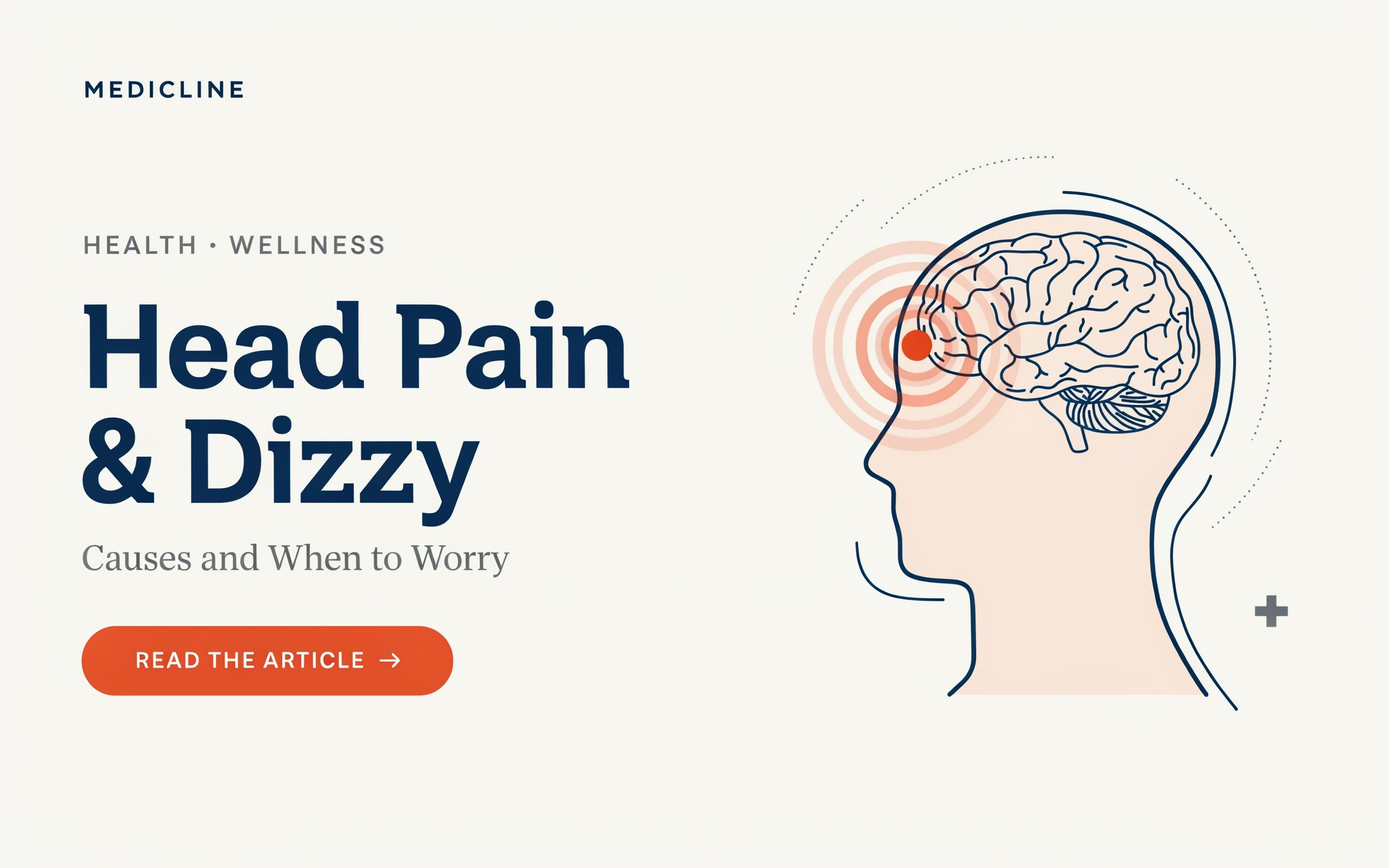 Head Pain and Dizzy: Causes and When to Worry