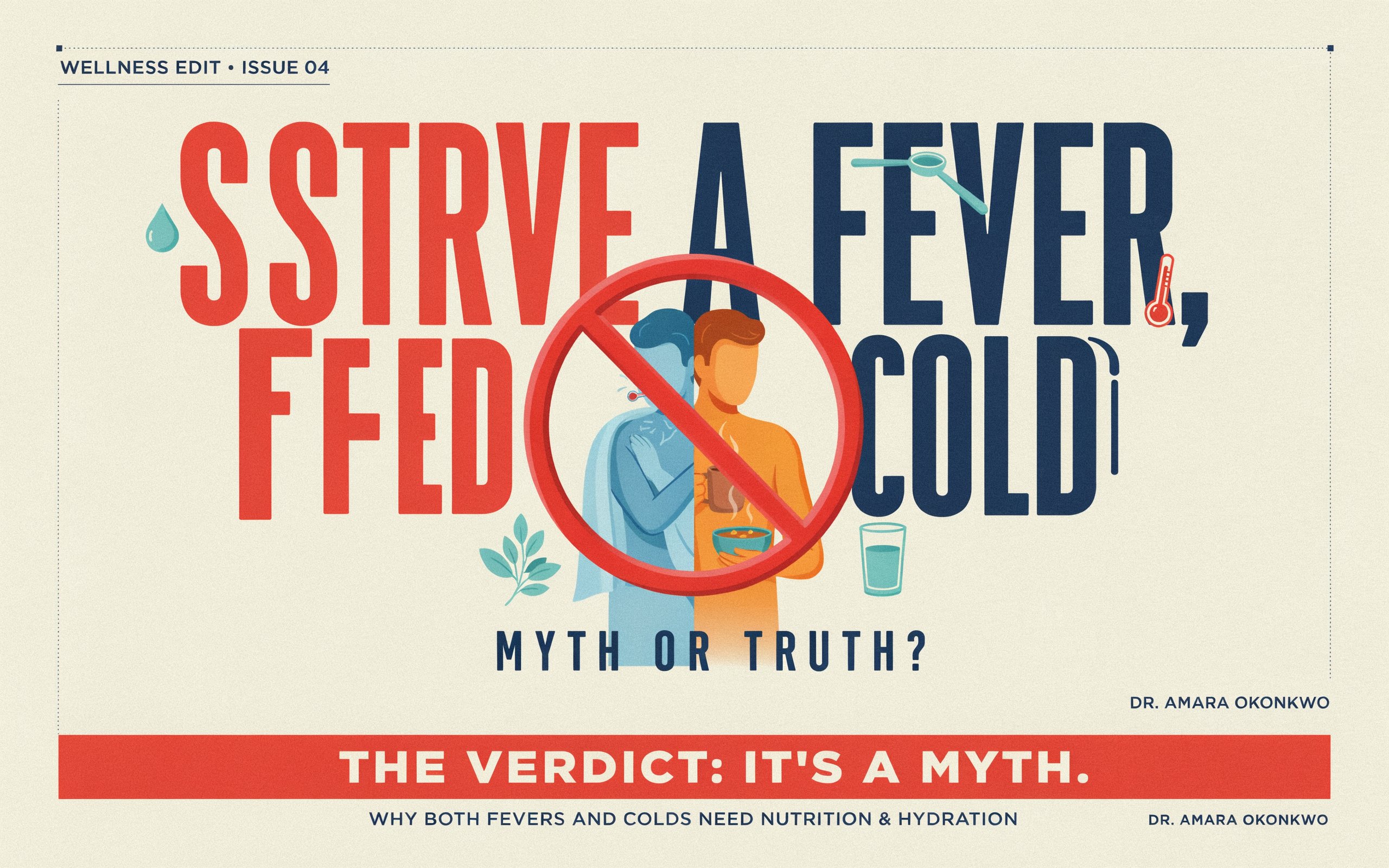 Starve a Fever, Feed a Cold: Myth or Truth?